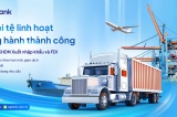 PGBank triển khai gói ưu đãi tài chính dành cho DN xuất nhập khẩu và FDI
