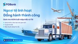 PGBank triển khai gói ưu đãi tài chính dành cho DN xuất nhập khẩu và FDI