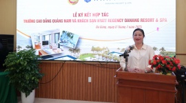Trường Cao đẳng Quảng Nam Ký thoả thuận hợp tác với Khách Sạn Hyatt Regency Danang Resort & Spa  