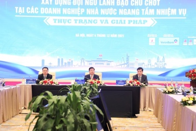 Xây dựng đội ngũ lãnh đạo chủ chốt tại các doanh nghiệp nhà nước ngang tầm nhiệm vụ