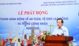 Phát động Tháng hành động về An toàn, vệ sinh lao động và Tháng Công nhân năm 2020