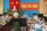 Thứ trưởng Lê Tấn Dũng: Trà Vinh cần tiếp tục đẩy nhanh tiến độ gói hỗ trợ 62 nghìn tỷ đến người dân 