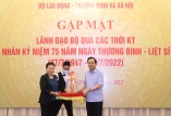 Gặp mặt lãnh đạo Bộ Lao động – Thương binh và Xã hội các thời kỳ