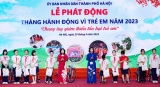 Thành phố Hà Nội tổ chức Lễ phát động Tháng hành động Vì trẻ em năm 2023