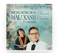 Nhạc sĩ Trần Lệ Giang trở lại với Album “Những bông hoa màu xanh”