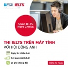 Hội đồng Anh Việt Nam ra mắt hình thức thi IELTS trên máy tính