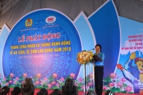 Thừa Thiên Huế: Phát động Tháng Công nhân và Tháng hành động về an toàn, vệ sinh lao động năm 2018