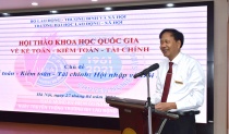 Hội thảo khoa học quốc gia 'Kế toán - Kiểm toán - Tài chính: Đổi mới và Hội nhập'