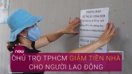 TP HCM: Nhiều chủ trọ giảm tiền nhà cho người lao động