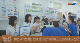 Được vay 100 triệu đồng để ký quỹ xuất khẩu lao động Hàn Quốc 