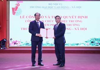 Thứ trưởng Nguyễn Văn Hồi trao Quyết định công nhận Hiệu trưởng Trường Đại học Lao động – Xã hội 